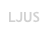 LJUS
